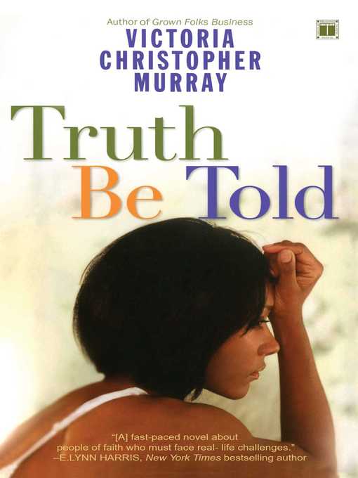 Title details for Truth Be Told by Victoria Christopher Murray - Wait list